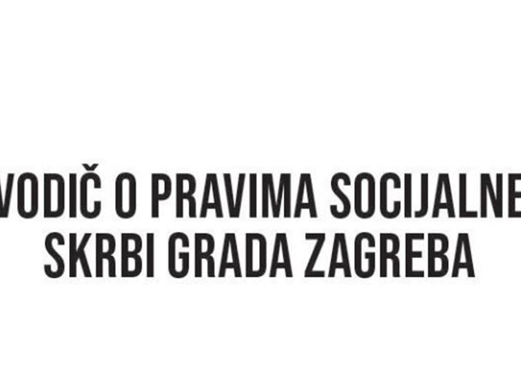 Vodič o pravima socijalne skrbi Grada Zagreba (2020.)